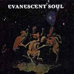 Evanescent Soul : Evanescent Soul